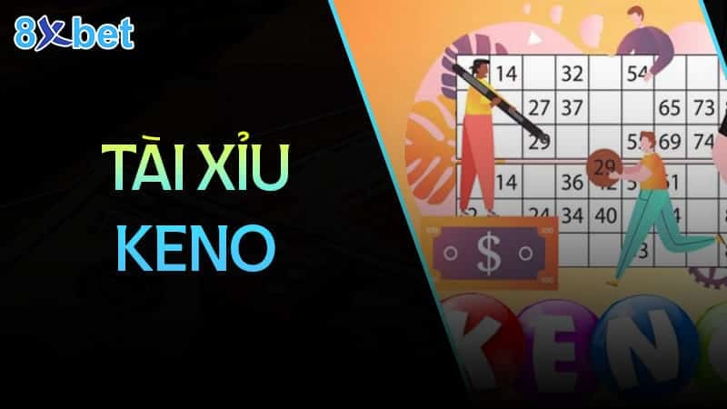 Bật mí bí quyết chơi tài xỉu keno luôn thắng cho người mới Bật mí bí quyết chơi tài xỉu keno luôn thắng cho người mới