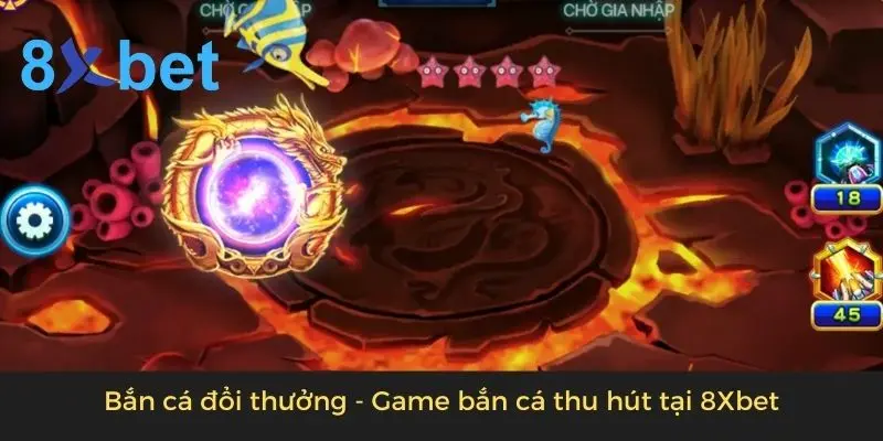 Bắn cá đổi thưởng - Game Đổi Thưởng Siêu Hot Mùa Hè Này Bắn cá đổi thưởng - Game bắn cá thu hút tại 8Xbet