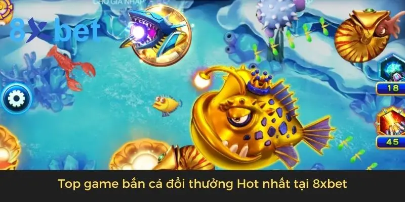 Bắn cá đổi thưởng - Game Đổi Thưởng Siêu Hot Mùa Hè Này Top game bắn cá đổi thưởng Hot nhất tại 8xbet