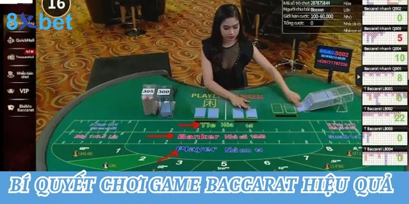 Bật Mí Cách Chơi Baccarat Luôn Thắng Cho Tân Binh Bí quyết game baccarat hiệu quả từ cao thủ